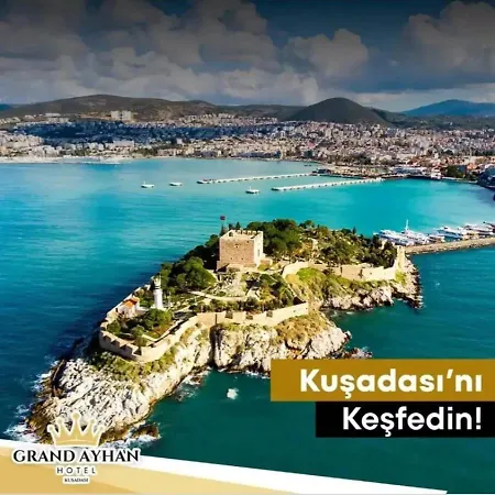 Grand Ayhan * Kusadası
